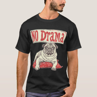 Camiseta Sem Drama - Pug