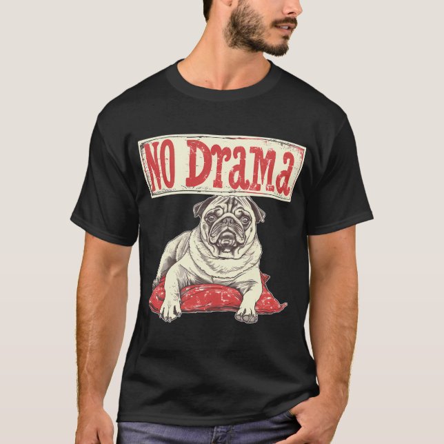 Camiseta Sem Drama - Pug (Frente)