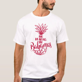 Camiseta Sem Dramas Bahamas