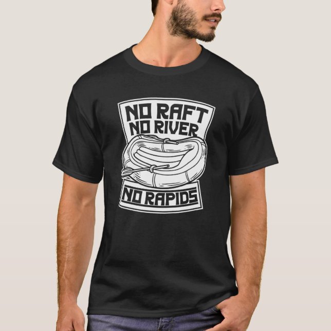 Camiseta Sem Embarcação Sem Rio Sem Rapids Ré Após Rafa (Frente)