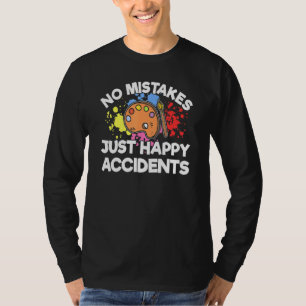 Camiseta Sem Erros Apenas Acidentes Felizes Pessoas De Arts