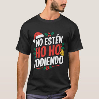 Camiseta Sem Esten Ho Ho Jodiendo Papais noeis Natal Latino