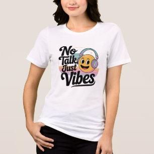 Camiseta Sem falar só vibrações