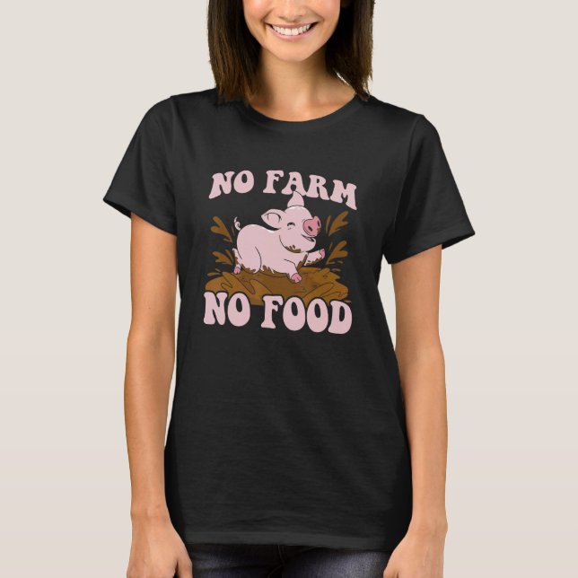 Camiseta Sem Fazendeiro Sem Comida Agricultura Trator Driv (Frente)