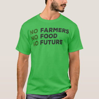 Camiseta Sem fazendeiros, sem comida, sem futuro, para paix