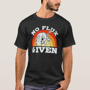 Camiseta Sem Fluxo Dado A Soldaduras Engraçadas Soldadeiras