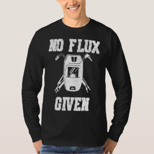 Camiseta Sem Fluxo Dado, Dando Soldadura, Presente De Solda