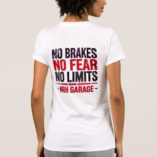 Camiseta Sem Freios Sem Medo Sem Limites Vintage Garage Fem