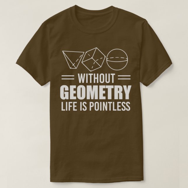 Camiseta Sem geometria a vida dos professores é inútil Pres (Frente do Design)