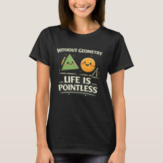 Camiseta Sem Geometria, a Vida é Sem Sentido