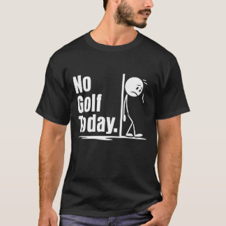 Camiseta Sem Golfe Hoje
