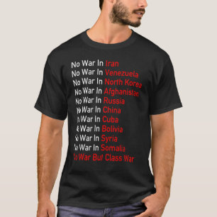 Camiseta Sem guerra Socialista Anti-Imperialista Mas Guerra