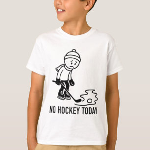 Camiseta Sem Hóquei Hoje Engraçado Para Um Jogador de Hóque