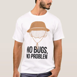 Camiseta Sem Insetos sem problemas Design de cotação de aca