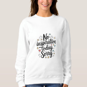 Camiseta Sem Inspiração Hoje - Design divertido e colorido