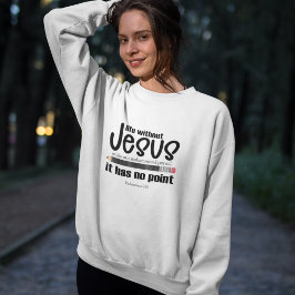 Camiseta SEM JESUS? SEM PONTO! Christian Faith cita Mulhere