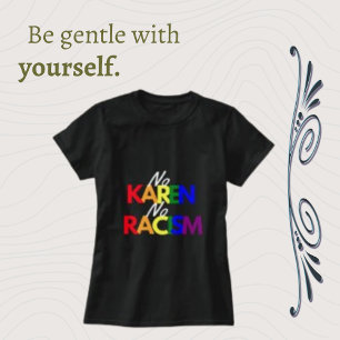 Camiseta Sem Karen Sem Racismo Sarcasmo Moderno Sarcástico