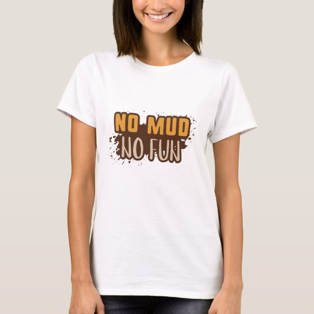Camiseta Sem Lama Sem Diversão (Frente)