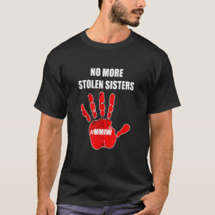 Camiseta Sem Mais Irmãs Roubadas Nativo Americano Pare MMIW
