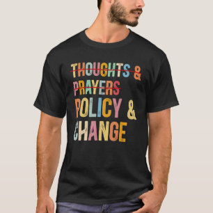 Camiseta Sem Mais Pensamentos E Orações Tempo Para Política
