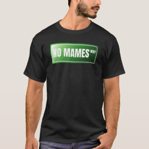 Camiseta Sem Mames Espanhol Ortoso Espanhol Mexicano