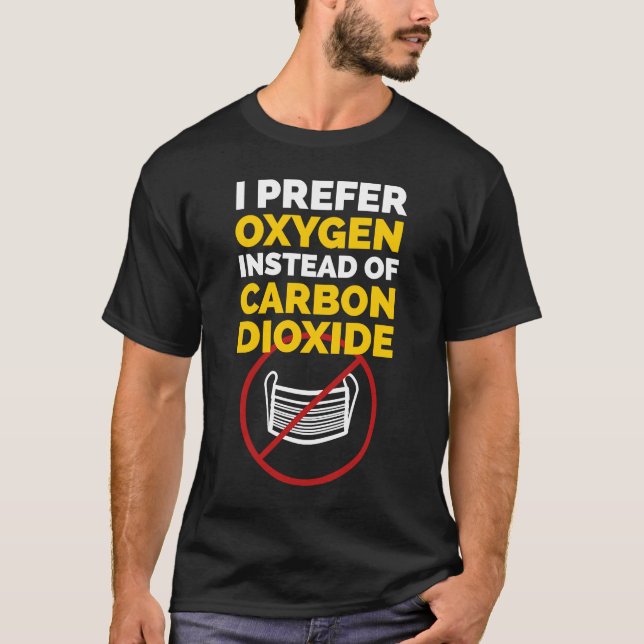 Camiseta Sem Máscara Anti-Máscara Protesto Eu Prefiro Oxigê (Frente)