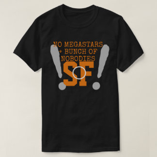 CAMISETA SEM MEGA-STARS + NINGUÉM