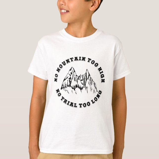 Camiseta Sem montanha muito alta, sem trilha muito longa (Frente)