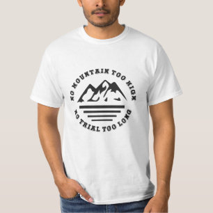 Camiseta Sem montanha muito alta, sem trilha muito longa