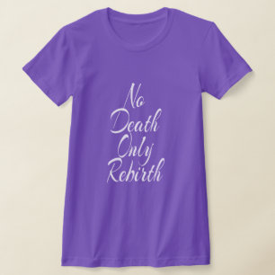 Camiseta Sem Morte Somente Renascimento BLUSAS FEMININAS AJ