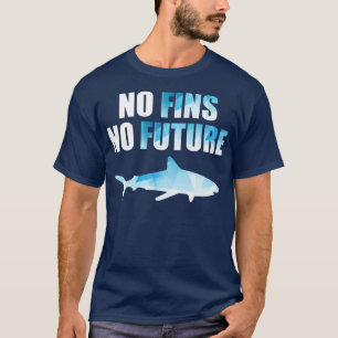 Camiseta Sem multas no futuro Salvar os tubarões Pare de en