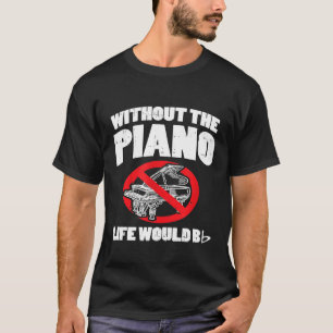 Camiseta Sem Música A Vida Seria Flagrante, Eu Piano E Keyb