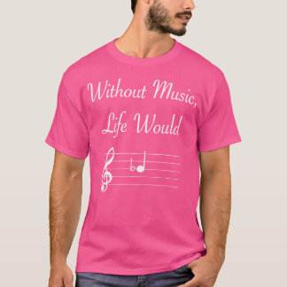 Camiseta Sem Música a Vida Seria Si Bemol Notas Musicais Pi