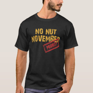 Camiseta Sem Nut Novembro Fique Forte NNN Meme 4