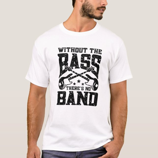 Camiseta Sem O Bass Não Há Banda | Musical Funny (Frente)