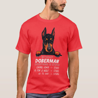 Camiseta Sem o Doberman tudo é estúpido amigo do cão b