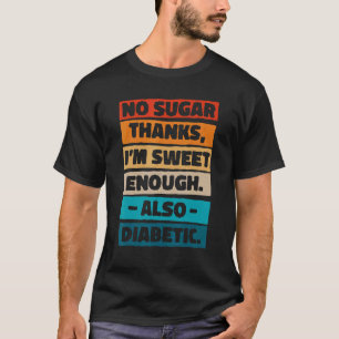 Camiseta Sem Obrigados De Açúcar Eu Sou Suficientemente Doc