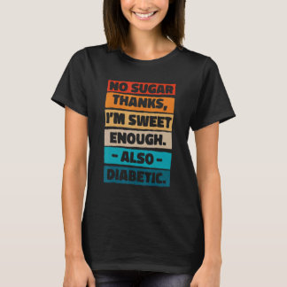 Camiseta Sem Obrigados De Açúcar Eu Sou Suficientemente Doc