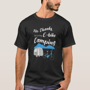 Camiseta Sem Obrigados, vou acampar motocicletas.