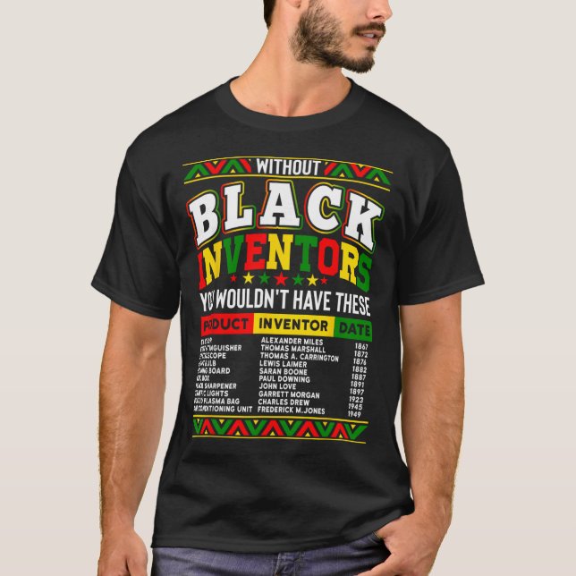 Camiseta Sem os Inventores Negros Você Não Teria Isso (Frente)