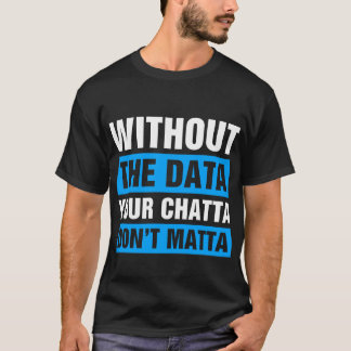 Camiseta Sem Os Psicólogos Da Faculdade De Dados Engraçados