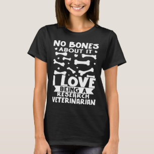 Camiseta Sem Ossos Sobre Isso Eu Adoro Ser Uma Veterina De 