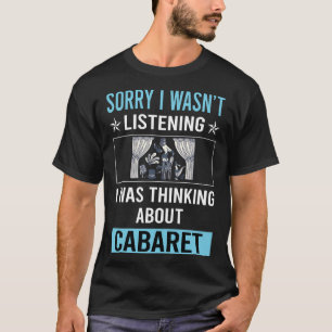 Camiseta Sem ouvir Cabaret