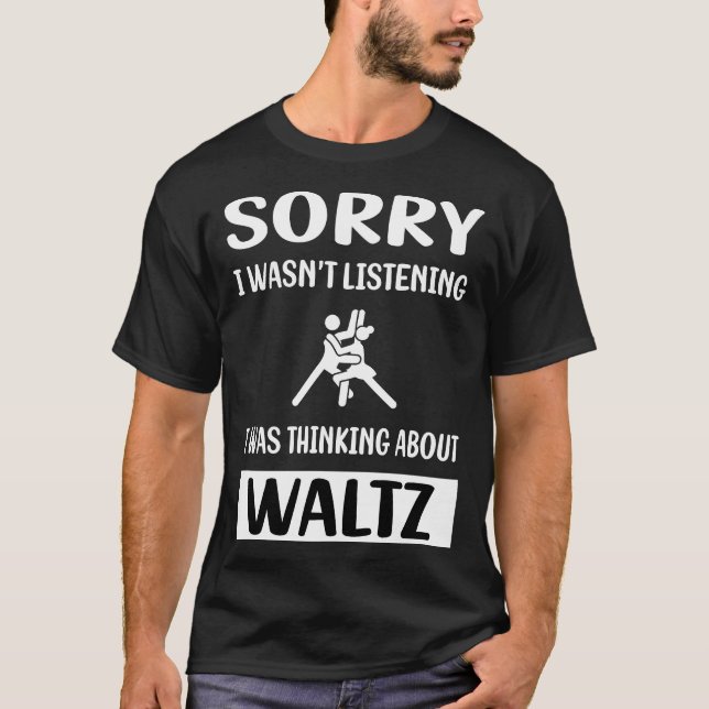 Camiseta Sem ouvir Waltz (Frente)