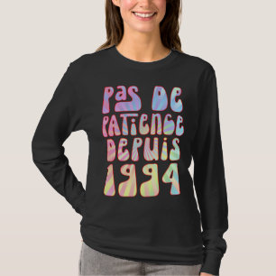 Camiseta Sem Paciência Desde 1994 29 Anos Aniversário Ré