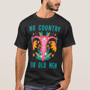 Camiseta Sem País Para Os Velhos Nosso Útero Nossa Feminha