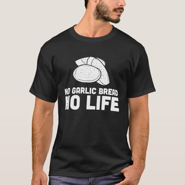 Camiseta Sem Pão De Alho Sem Vida (Frente)
