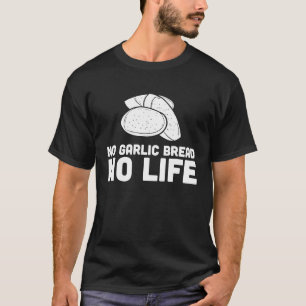 Camiseta Sem Pão De Alho Sem Vida
