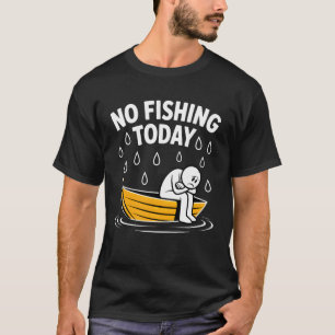 Camiseta Sem Pesca Hoje Design Divertido de Barco para Dia