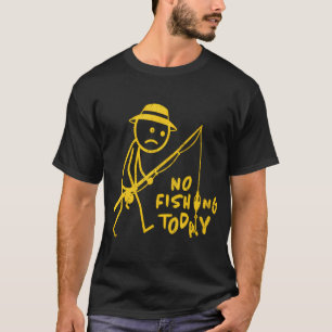 Camiseta Sem Pesca Hoje, Figura de Palito Triste, Pai Diver